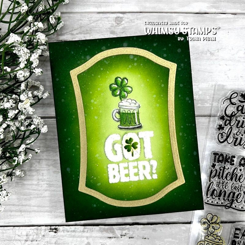 **NEW Got Beer Clear Stamps - Whimsy Stamps