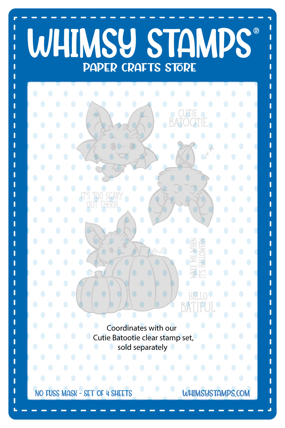 Cutie Batootie - NoFuss Masks - Whimsy Stamps