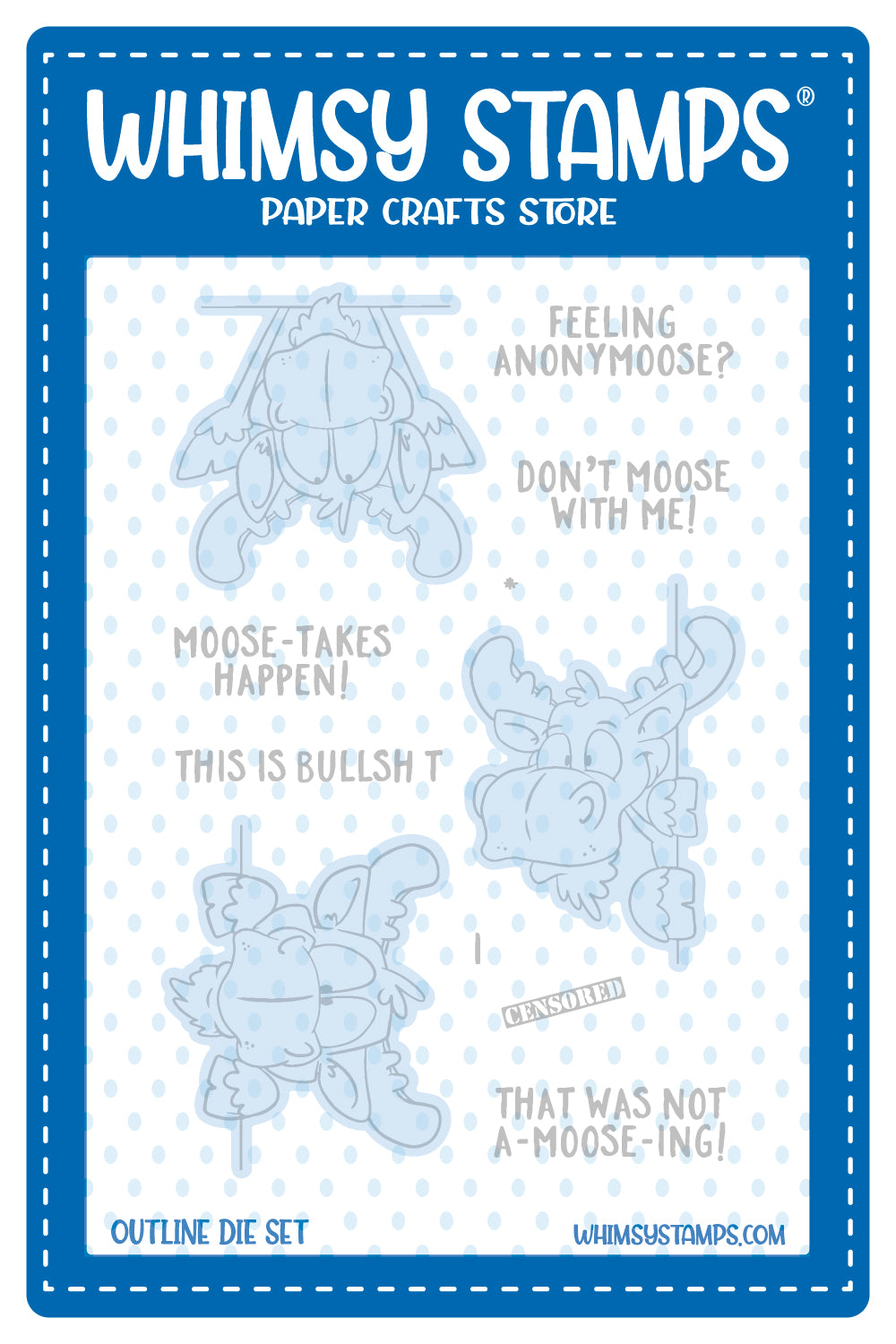 **NEW Moose-tude Outline Die Set