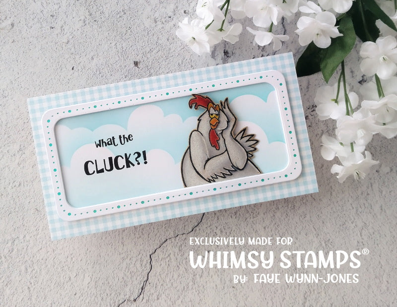 What the Cluck Clear Stamps - Whimsy Stamps